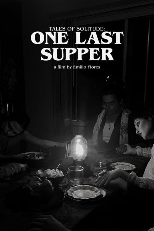 Tales of Solitude: One Last Supper poster