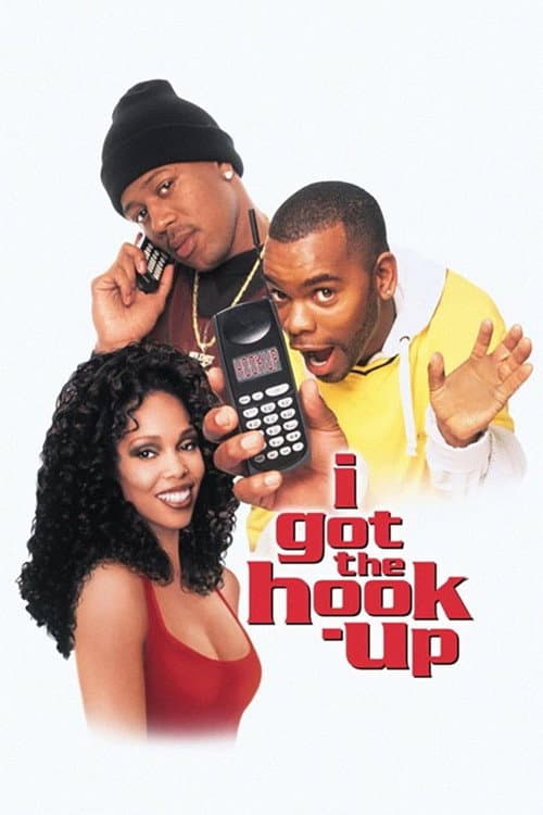I Got the Hook-Up poster
