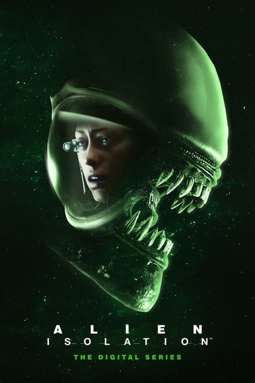 Alien: Isolation - The Digital Series poster