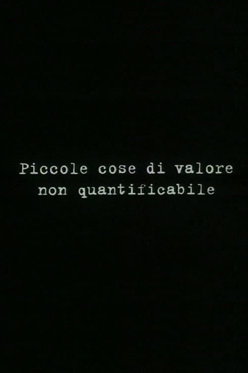 Small things of unquantifiable value poster