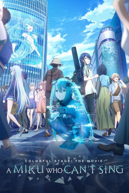 COLORFUL STAGE! The Movie: A Miku Who Can't Sing poster