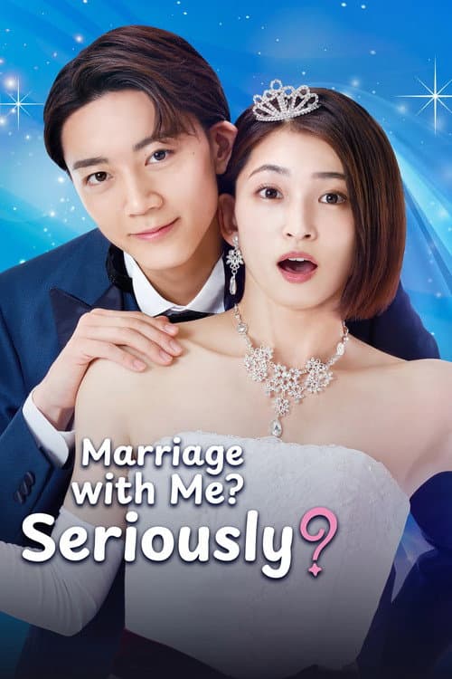 Marriage with Me? Seriously? poster