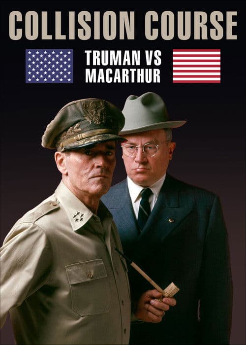 Collision Course: Truman vs. MacArthur poster
