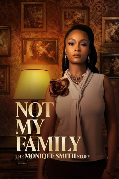 Not My Family: The Monique Smith Story poster