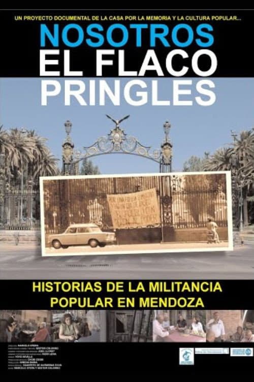 Nosotros el flaco Pringles poster