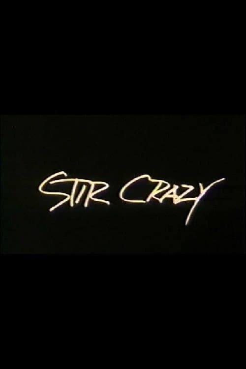 Stir Crazy poster