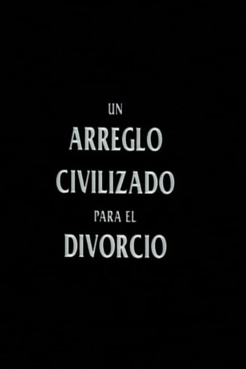 A Civilized Arrangement for Divorce poster
