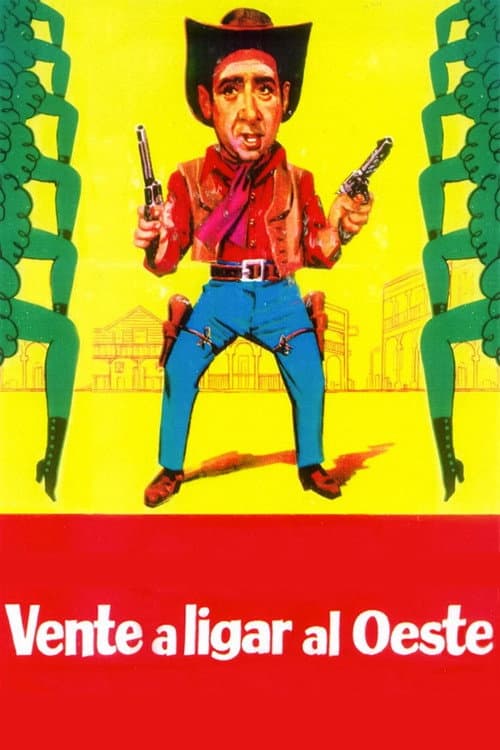 Vente a ligar al Oeste poster