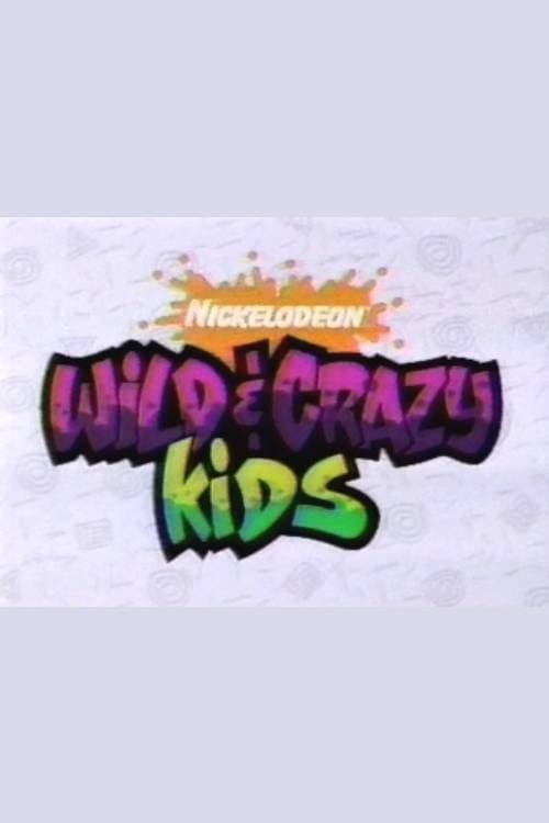 Wild & Crazy Kids poster