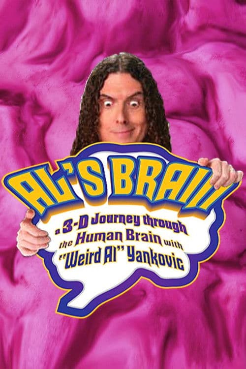 AL’S BRAIN: A 3-D Journey through the Human Brain with ‘Weird Al’ Yankovic poster