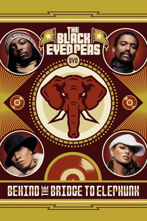 Black Eyed Peas Behind the Bridge to Elephunk poster