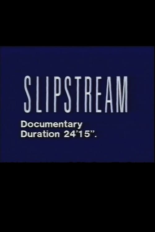 The Making of Slipstream poster