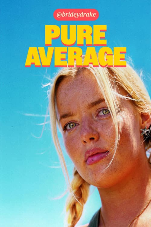 Bridey Drake: Pure Average poster