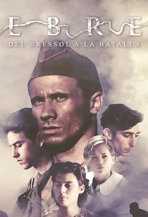 Ebre, del bressol a la batalla poster