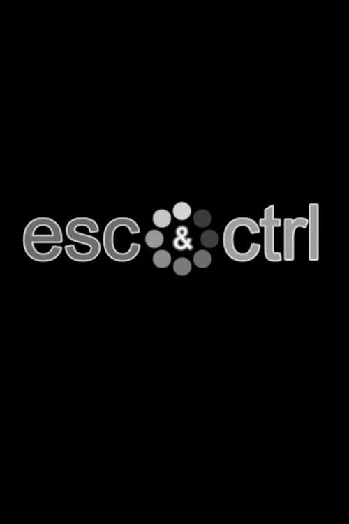Esc & Ctrl poster