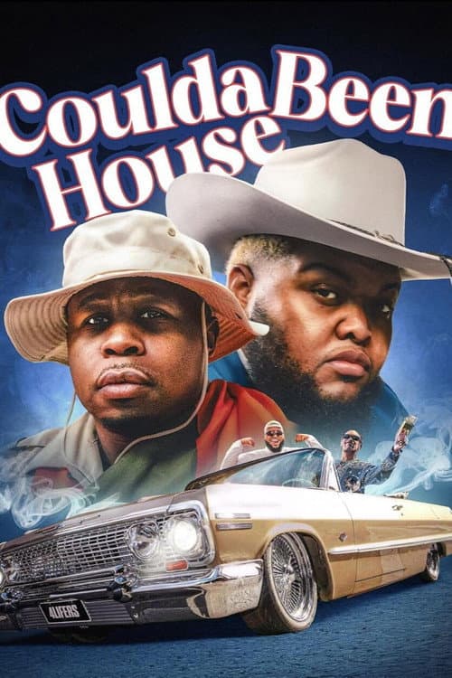 Coulda Been House poster