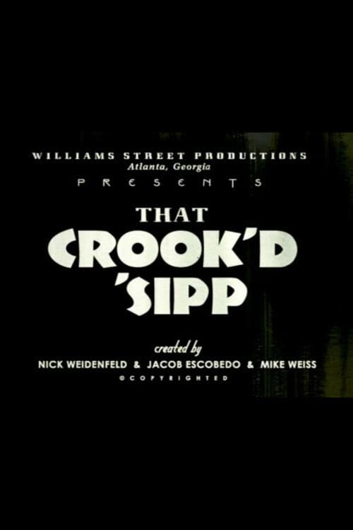 That Crook'd 'Sipp poster
