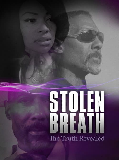 Stolen Breath: The Truth Revealed poster
