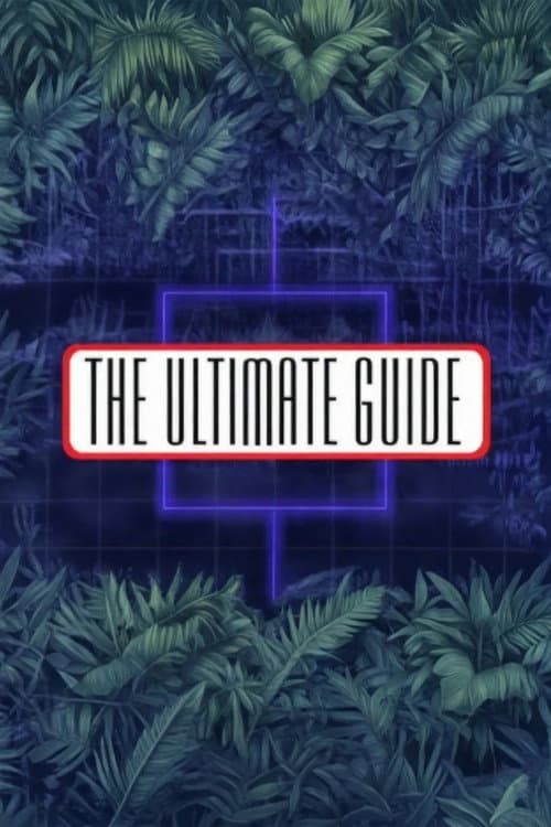 The Ultimate Guide poster