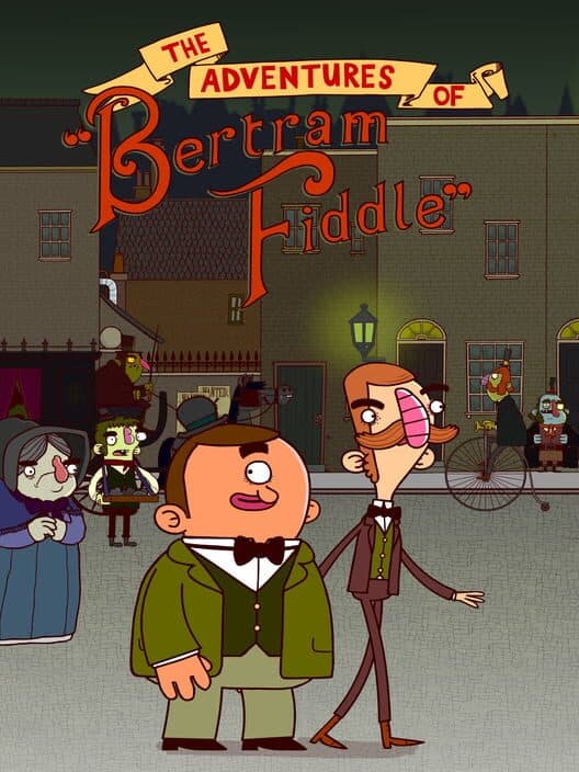 The Adventures of Bertram Fiddle: Episode 1 - A Dreadly Business poster