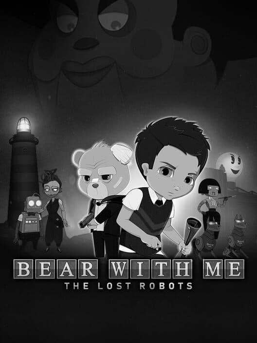 Bear With Me: The Lost Robots poster