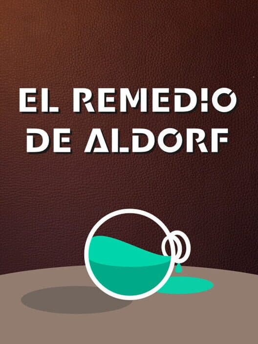 El Remedio de Aldorf poster