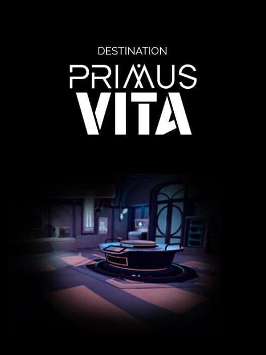 Destination Primus Vita poster