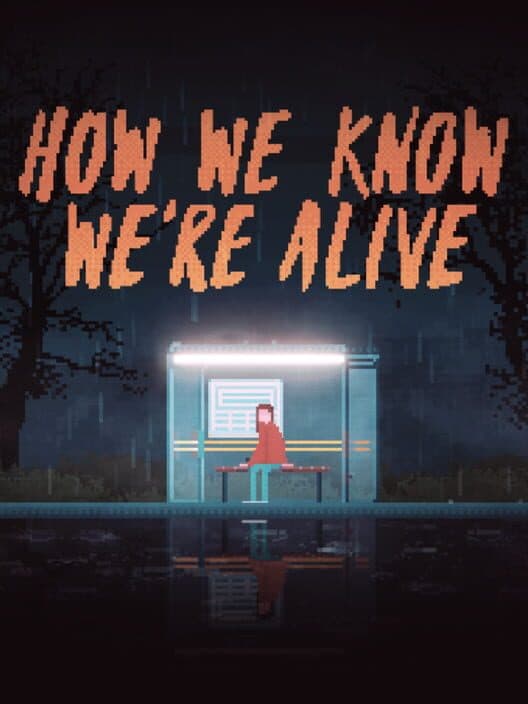 How We Know We're Alive poster