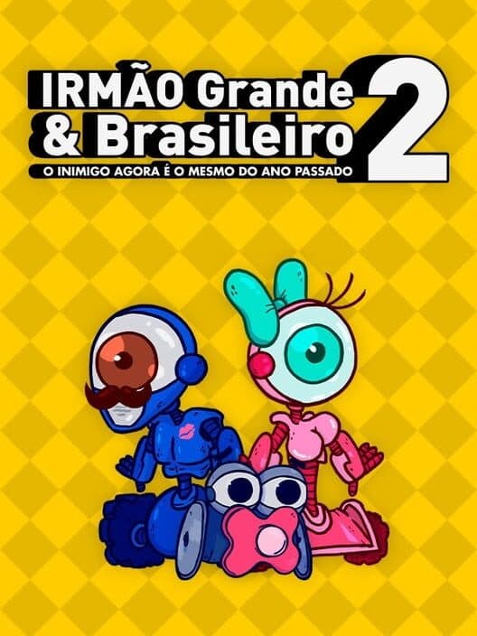 Irmão Grande & Brasileiro 2 poster