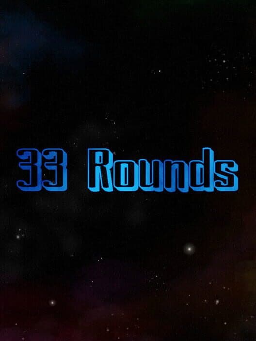 33 Rounds poster
