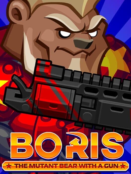 Boris the Mutant Bear with a Gun poster