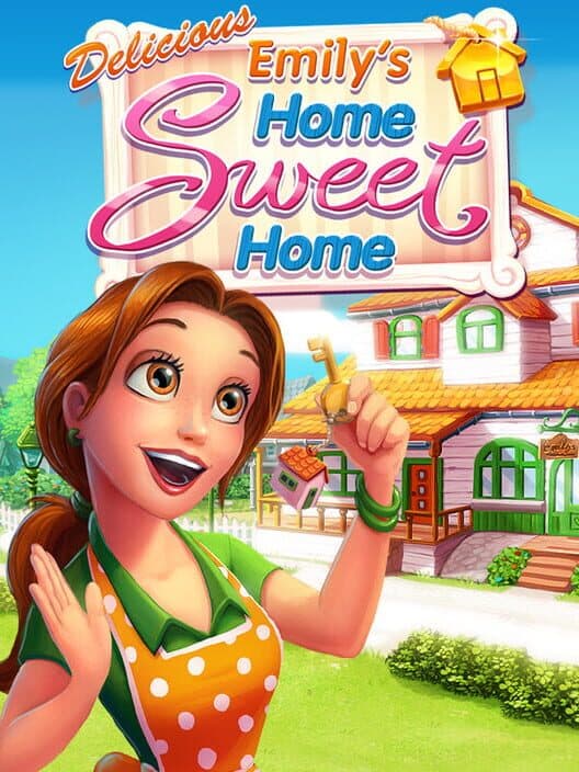 Delicious: Emily's Home Sweet Home poster