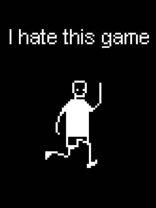I hate this game poster