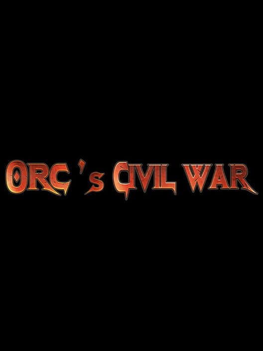 Orc's Civil War poster
