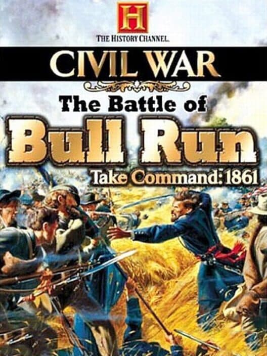 Civil War: The Battle of Bull Run - Take Command 1861 poster
