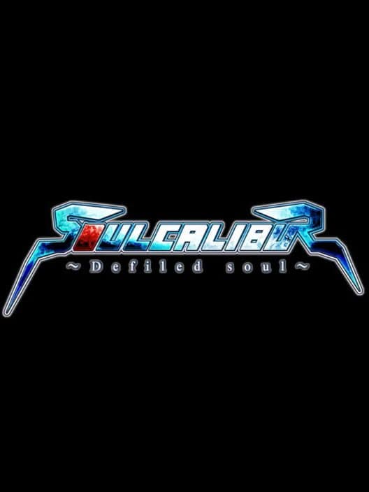Soul Calibur ~Defiled Soul~ poster