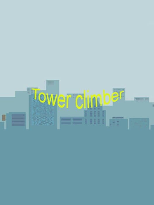 Tower climber poster