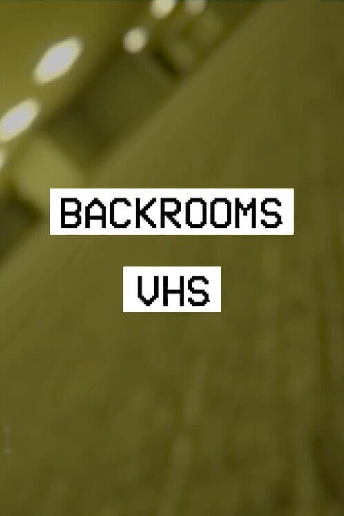 Backrooms VHS poster
