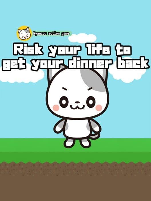 Risk your life to get your dinner back Nyanzou action game poster