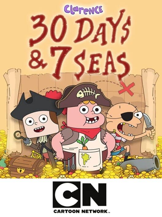 Clarence: Thirty Days & Seven Seas poster