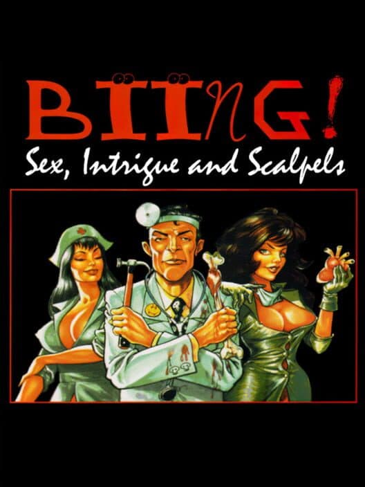 Biing!: Sex, Intrigue and Scalpels poster