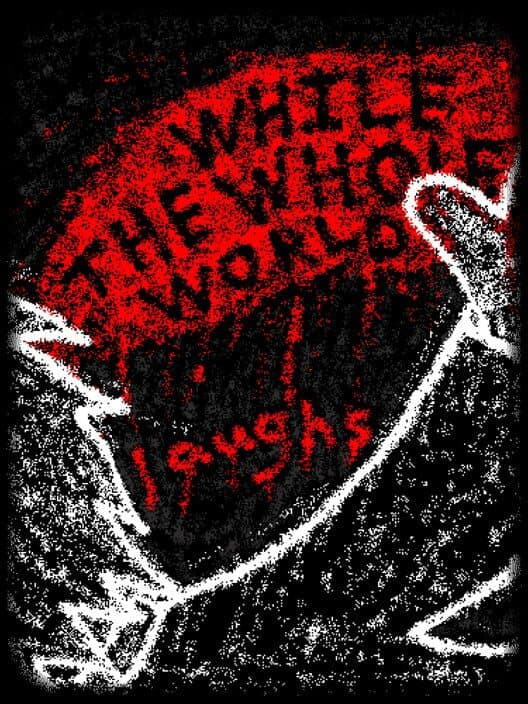 While the Whole World Laughs poster