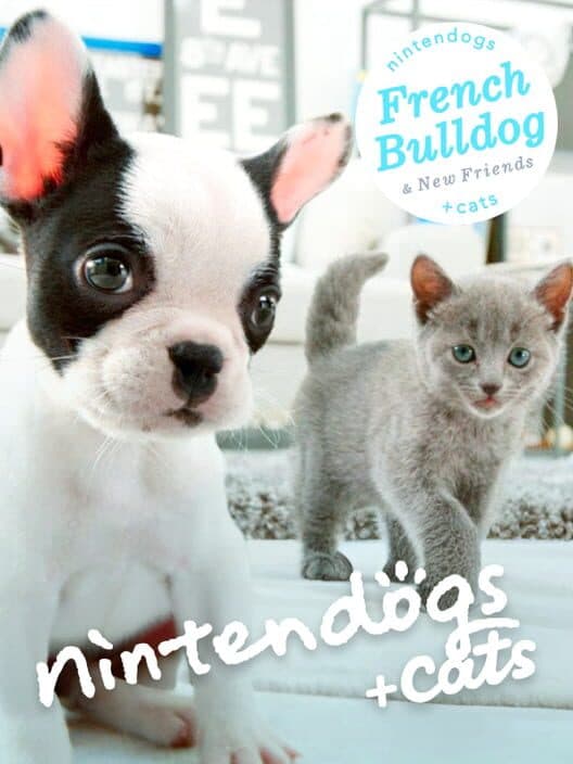 Nintendogs + Cats: French Bulldog & New Friends poster