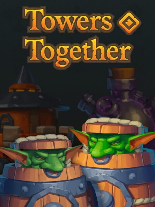Towers Together poster