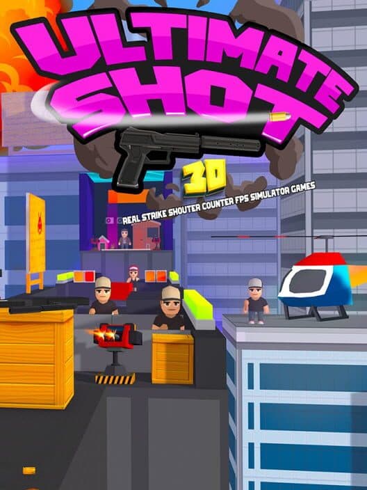 Ultimate Shot: 3D Real Strike Shouter Counter poster
