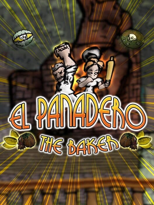 El Panadero: The Baker poster