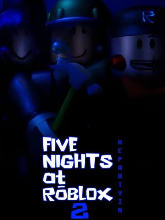 Five Nights at Roblox 2 RePartyin poster