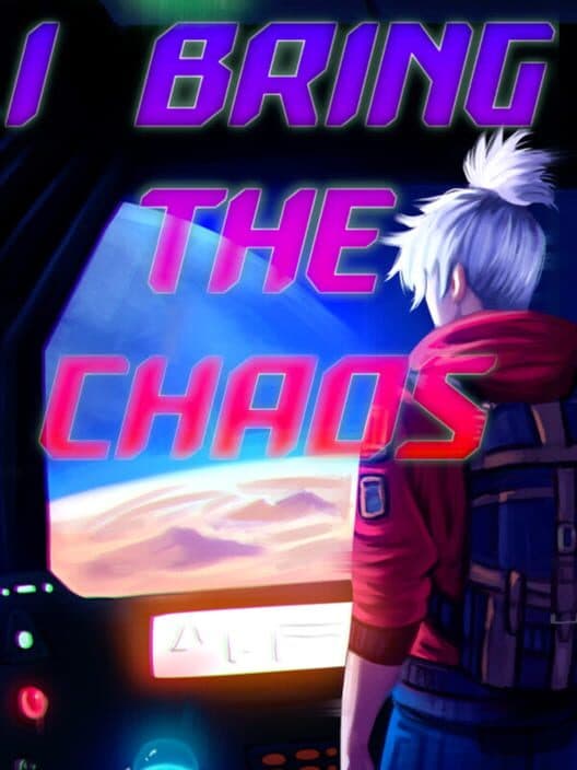I Bring The Chaos poster