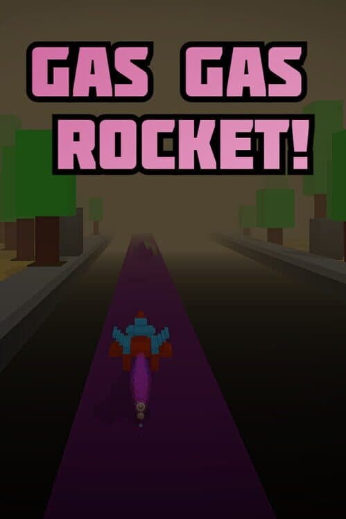 Gas Gas Rocket! poster