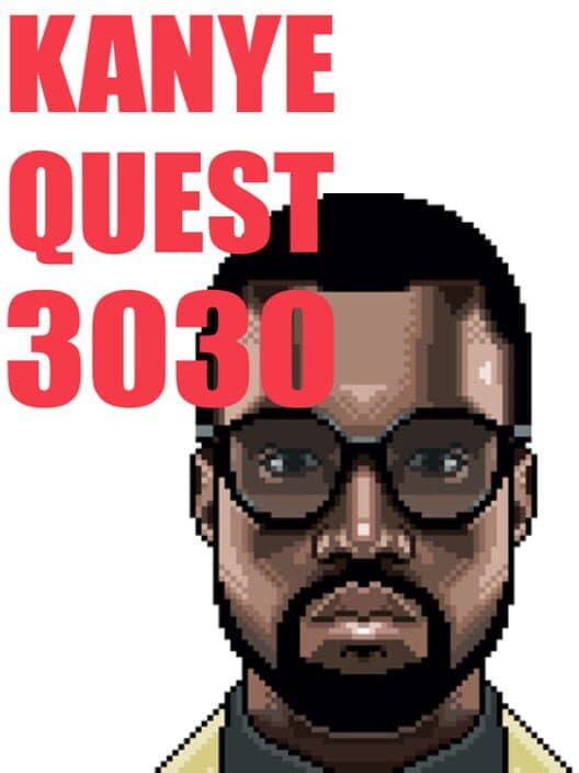Kanye Quest 3030 poster